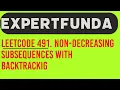 Leetcode 491 Non-decreasing Subsequences java solution with Backtracking