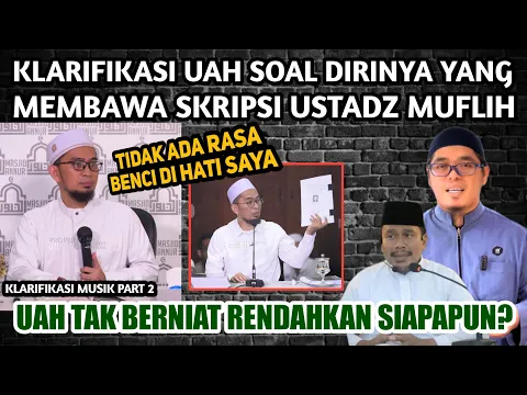 Download MP3 Klarifikasi UAH yang Di Sebut Merendahkan Ustadz Muflih Gara-gara Bawa Skripsi Teknik Industri