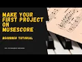 Make Your First Project on MuseScore 3-beginnner tutorial Music Class Activity