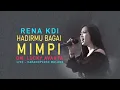 Download Lagu RENA MOVIES (KDI) || HADIRMU BAGAI MIMPI