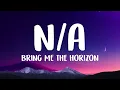 Download Lagu Bring Me The Horizon  - n/A (Lyrics)