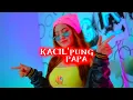 Download Lagu DJ KACIL PUNG PAPA REMIX🌴🌴 (JODY RMR)TERBARU