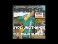 Download Lagu ITHWASA LANGEMPELA - UYOZ' UNGITHANDE (FEAT. KHUZANI 'IDLAMENZE')