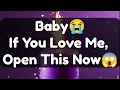 Lagu Current Thoughts And Feelings Of Your Person Love Messages Baby If You Love Me Open This Now