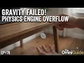 Gravity Failed Physics Engine Overflow