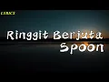 Lagu Spoon - Ringgit Berjuta || Lyrics