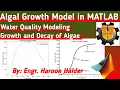 Algal Growth Model in MATLAB Water Quality Modeling Algal Growth Under Fix Amount of Nutrients