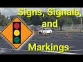 Signs Signals and Markings Knowing Traffic Control Devices