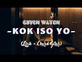 Download Lagu KOK ISO YO - GUYON WATON (Lirik + Chord Gitar)