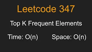 Top K Frequent Elements - Leetcode 347