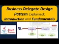 Business Delegate Design Pattern Explained Introduction and Fundamentals