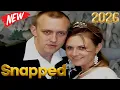 Snapped 2026 NEW Full Season Danielle Parker Snapped Full Episodes NEW