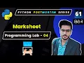 Python Program of Marksheet Python Programming Lab Python Coding