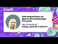 Introduction to Zero Knowledge Proofs - Elena Nadolinski