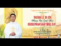 Download Lagu Trực Tiếp: Thánh Lễ Tạ Ơn Mừng Tân Linh Mục Giuse Phan Văn Thảo O.P.