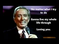 Download Lagu Can't Get Used to Losing You   ANDY WILLIAMS (with lyrics)