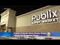 Publix Extends Store Hours Drops Reserved Shopping Times For Seniors First Responders
