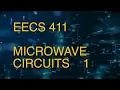EECS 411 Microwave Circuits I