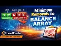 Feb 6 2026 - Leetcode Problem Minimum Removals to Balance Array