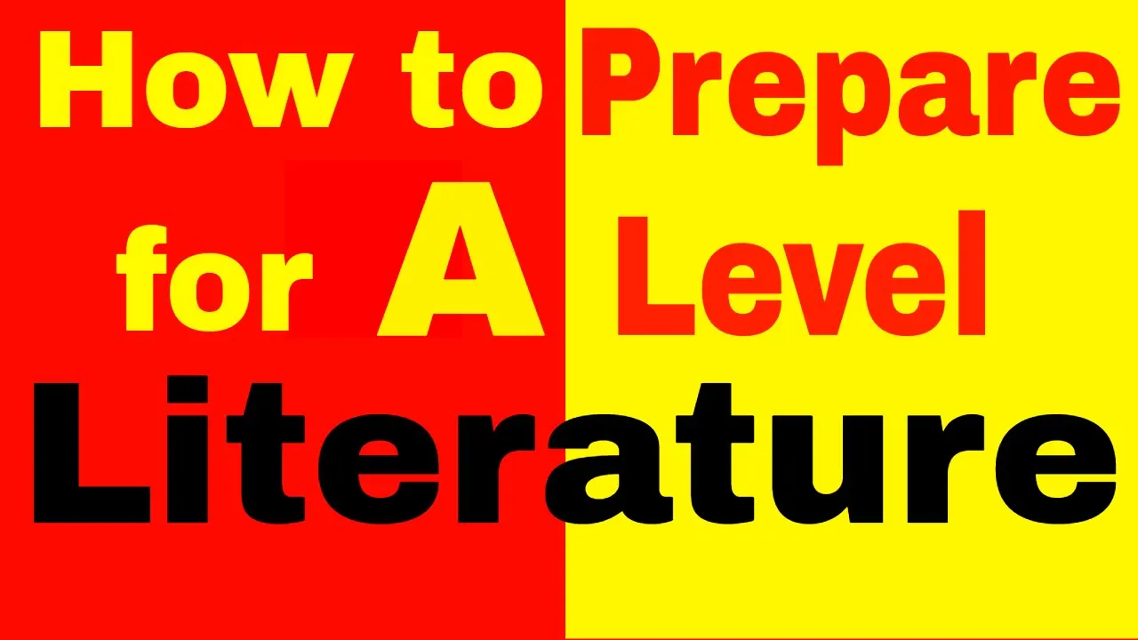 How to Prepare for A Level Literature