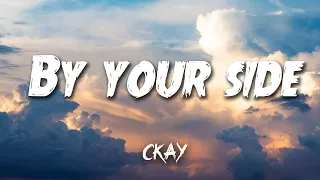 ckay by your side feat blxckie visualiser official lyric video 