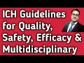 ICH Guidelines for Quality Safety Efficacy and Multidisciplinary QSEM Regulatory Affairs DRA