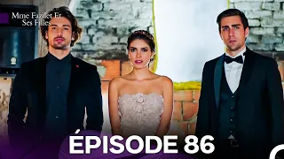 Mme Fazilet Et Ses Filles Épisode 86 Doublage En Français 