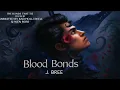 Lagu Blood Bonds - J Bree - Fantasy Romance Audiobook