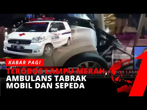 Terobos Lampu Merah, Ambulans Kosong Tabrak Sebuah Mobil dan Sepeda | tvOne