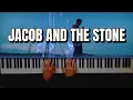 Download Lagu Jacob and the Stone - Emile Mosseri - Piano Cover