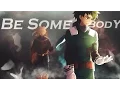 Download Lagu Boku no Hero Academia「 AMV 」- Be Somebody