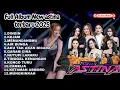 Lagu FULL ALBUM NEW ASTINA TERBARU 2025