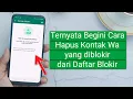 Download Lagu Cara Menghapus Kontak WA yang Diblokir dari Daftar Blokir WA