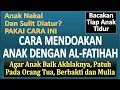 Download Lagu Cara Mendoakan Anak Dengan Al-Fatihah - Ust. Mahmud Asy-Syafrowi