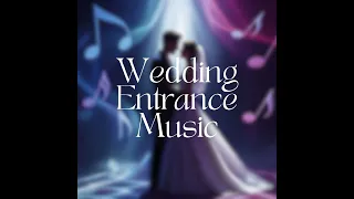 wedding entrance music majestic walk version 