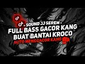 Download Lagu DJ SOUND JJ SEREM V2 FUL BAS KANE COCOK BUAT DI KAMAR MENGKANE JEDAGJEDUG VIRAL TIKTOK TERBARU 2024