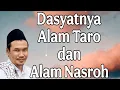 ngaji gus baha : dasyatnya alam taro dan alam nasroh