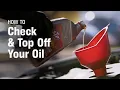 How to Check Top Off Your Oil