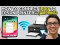 How To Connect iPad To Epson Printer Via WIFI AirPrint