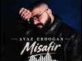 Ayaz Erdoğan - MİSAFİR. Yeni Y-Z Duet + Rap - Pop Stil