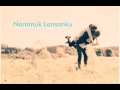 Download Lagu Noromuk Lansanku - Lyrics