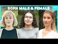 5 People Who Were Born Both Male Female BORN DIFFERENT
