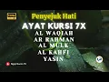Download Lagu Murottal merdu Pengusir Setan Ayat Kursi 7x, Surah Yasin,Ar Rahman,Al Waqiah,Al Mulk,Al Kahfi