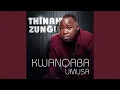 Download Lagu Kwanqaba Umusa