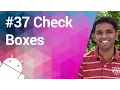 Android Tutorial 37 - Checkboxes to Keep your Options Open