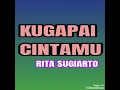 Download Lagu Kugapai Cintamu - RITA SUGIARTO ( lagu dangdut jadul )