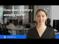 How does a lottery annuity work