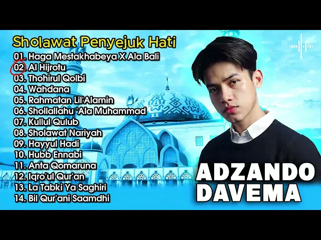 Download MP3 ALBUM SHOLAWAT ADZANDO DAVEMA | SHOLAWAT PENYEJUK HATI TERBARU