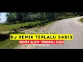 Download Lagu DJ REMIX SLOW - TERLALU SADIS + LIRIK TERBARU (2020-2021) | By Ridwaen pro