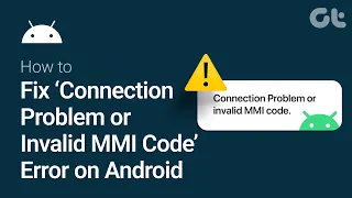 How to Fix Connection Problem or Invalid MMI Code Error on Android